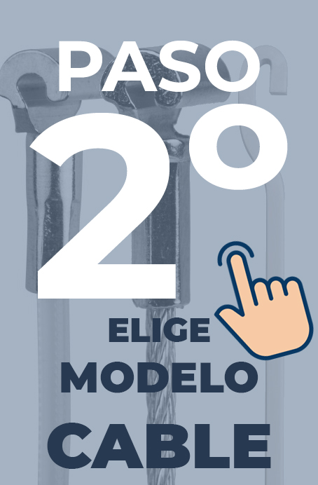 PASO 2: ELIGE EL MODELO DE CABLE